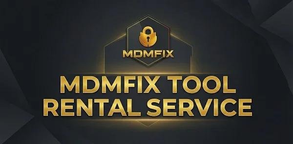 MDM FIX TOOL RENT 3 Hours Login